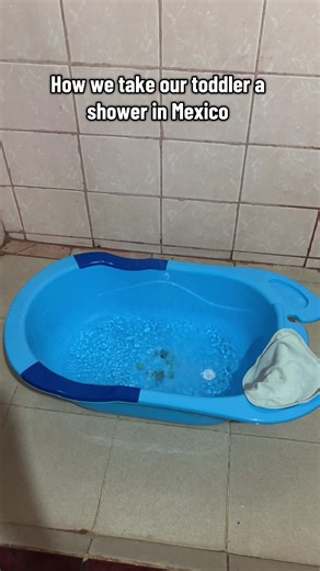 The tambo de agua never fails ifykyk #mexico #showerinmexico #mexican #toddler