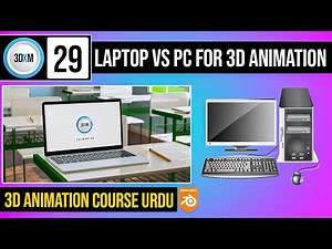 Best Laptop or PC for 3D Animation In Low Price | Class 29 of 3D Animation Complete Course in Urdu