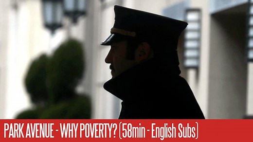 Park Avenue: money, power and the American dream - Why Poverty? (58min English Subtitles)