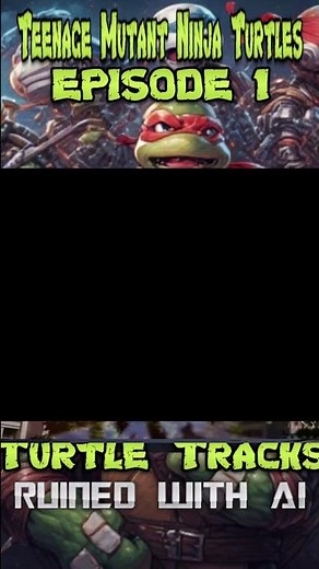 🟢 TMNT – Turtle Tracks: Ruined by AI (Part 22)