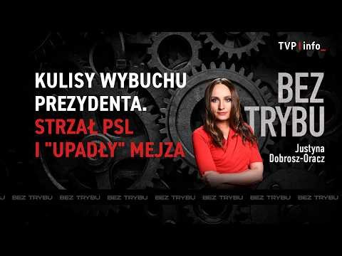 Kulisy wybuchu prezydenta. Strzał PSL i "upadły" Mejza | BEZ TRYBU