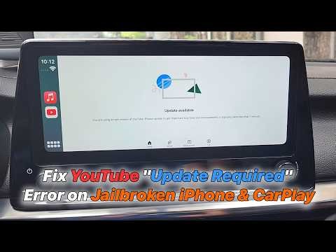 How to Fix YouTube "Update Required" Error on Jailbroken iPhone & CarPlay