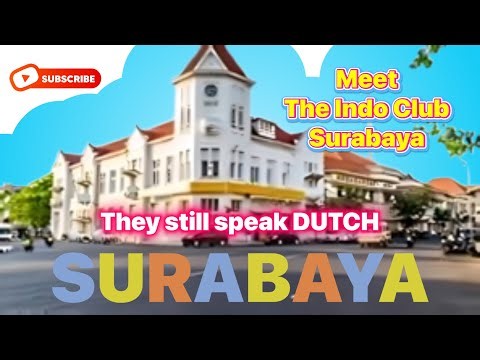 We still speak DUTCH in SOERABAJA
