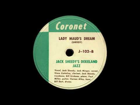 Jack Sheedy's Dixieland Jazz: Lady Maud's Dream (c. 1949)