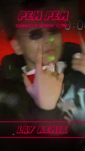 Gmengz PEM PEM Remix ft Norith | Lay Remix