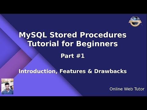 MySQL Stored Procedure Beginners Tutorial #1 - Introduction, Features, Drawbacks in detail