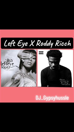 New Mashup Featuring Lisa ‘Left Eye’ Lopes and Roddy Ricch