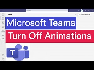 Microsoft Teams: How to Disable Animations | How To Turn Off Animations in Microsoft Teams | #Teams