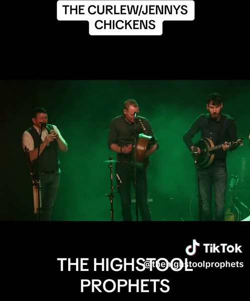 Live Stream Performance by The Highstool Prophets: THE CURLEW/JENNYS CHICKENS