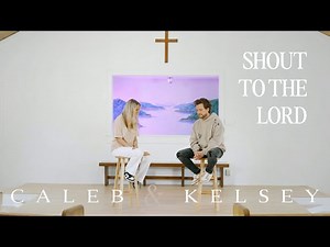 Shout To The Lord (Caleb + Kelsey Cover) on Spotify and Apple Music