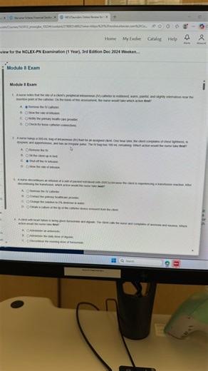 Module 8 Exam  A nurse notes that the site of a client's periph... | Filo