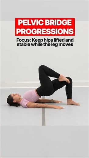 Pelvic Bridge Progressions