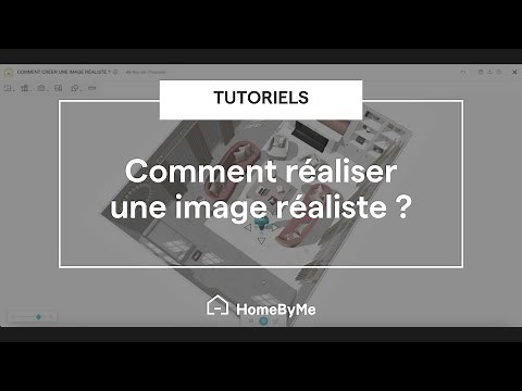 [HomeByMe Tutoriels] - Comment réaliser une image réaliste ?