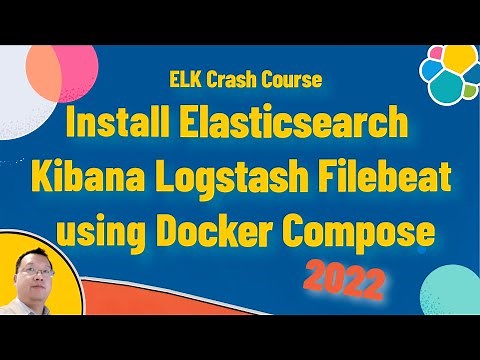 Install Elasticsearch, Kibana, Logstash, and Filebeat using Docker Compos