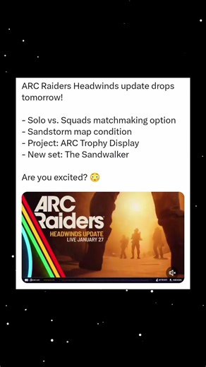 ARC Raiders Headwinds Update: Solo Mode, Sandstorm Map & New Set