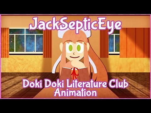 JackSepticEye Animated - Doki Doki Literature Club/ The new member is here!