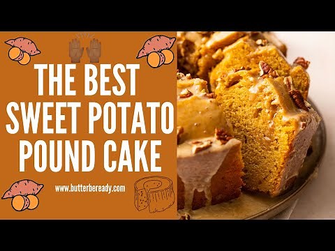 The Best Sweet Potato Pound Cake