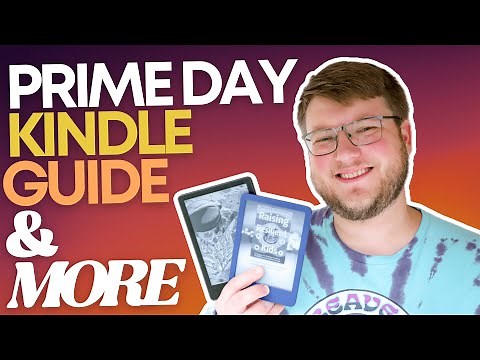 A Kindle Guide to Prime Day 2024 | Book Deals, Kindle Deals, Kindle Accessories & More