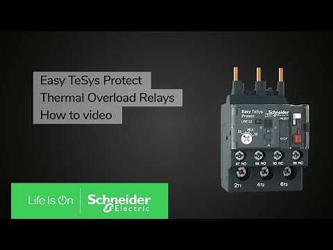 Easy Tesys How to Video Thermal Overload relay | Schneider Electric