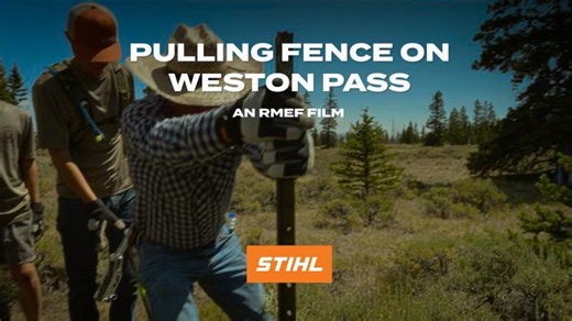 Pulling Fence on Weston Pass—An RMEF Film | Rocky Mountain Elk Foundation