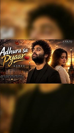 Adhura Sa Pyaar– Aarzu | Emotional Hindi Sad Song | New Song 2026 | Arijit Singh Vibe