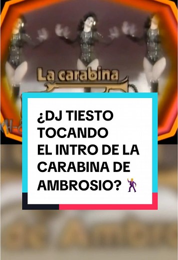 DJ Tiësto y La Carabina de Ambrosio: Un Crossover Épico