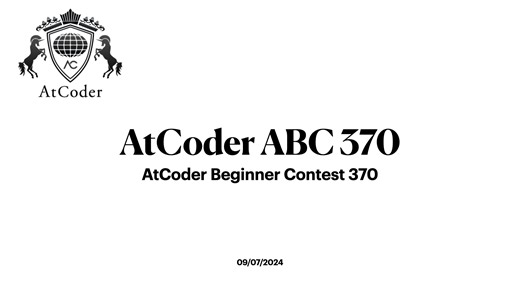 AtCoder ABC 370 实录 Python/C   ABC