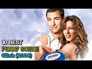 10 Best - Funny Scene: Click (2006)