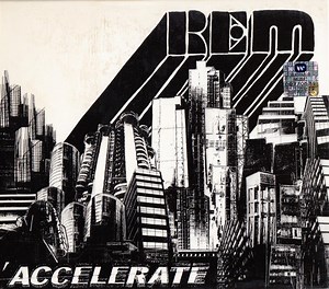 R.E.M. - Accelerate