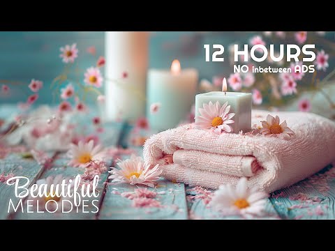 💆‍♀️ Soothing Spa Music | The Ultimate Relaxation Experience with Calming Instrumentals for Wellness