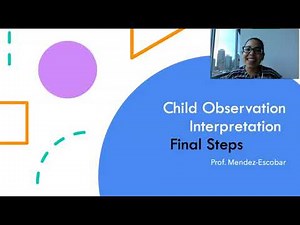 Final Steps Interpreting for Child Observation