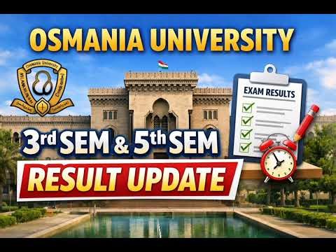 Osmania University 3rd and 5th semester result update expected date