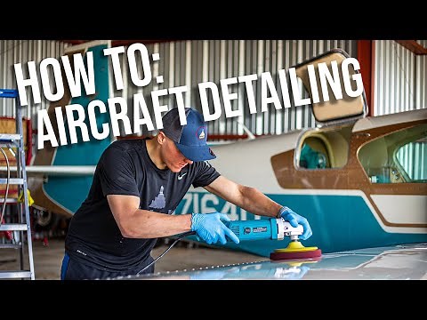 How To: Aircraft Detailing