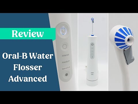 Oral-B Water Flosser Advanced Review