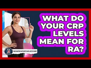 What Do Your CRP Levels Mean For RA?