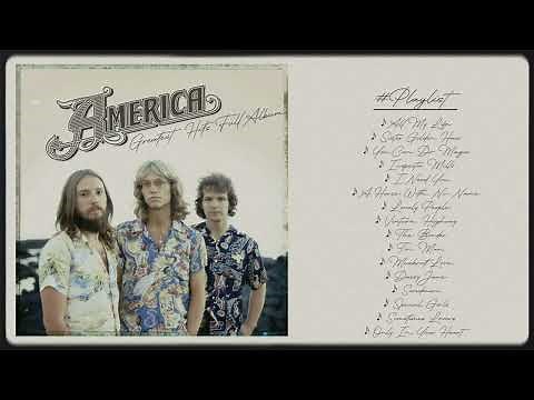 America Greatest Hits Full Album - The Best Of America