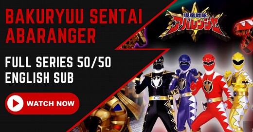 【ENGLISH SUB - Episode 50/50】Bakuryuu Sentai Abaranger 2003 | TokuZilla.Net