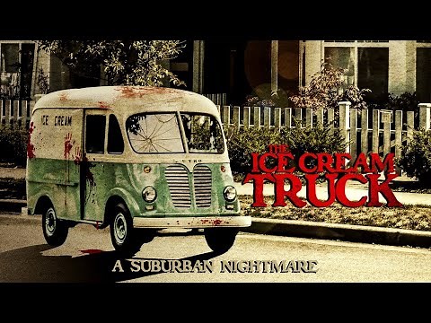 The Ice Cream Truck (2017) | FULL SLASHER HORROR MOVIE | Deanna Russo | Emil Johnsen |John Redlinger