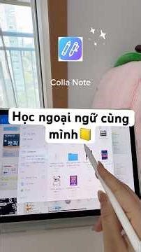 Cùng mình học ngoại ngữ các bạn nhé, app colla note học siêu hiệu quả 🫶 #hocngoaingu #learning