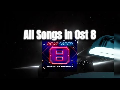Beat Saber OST 8 - Every Song Completed