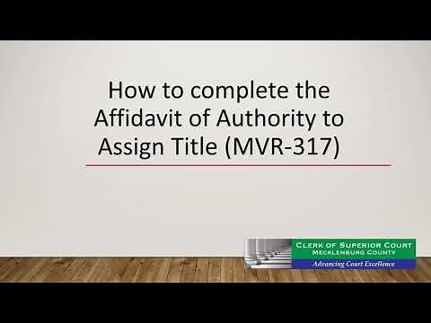 Affidavit of Authority to Assign Title - Video Tutorial