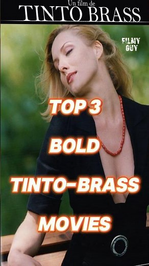 Top 3 Bold Movies by Tinto Brass | Must-Watch Italian Classics #shorts #bold #filmyguy