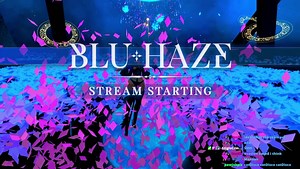 Blu_Haze (March, 2025) Twitch Stream VOD