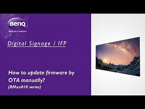 [BenQ FAQ] Public Display Product_How to update firmware (RMxx01K series) by OTA manually?