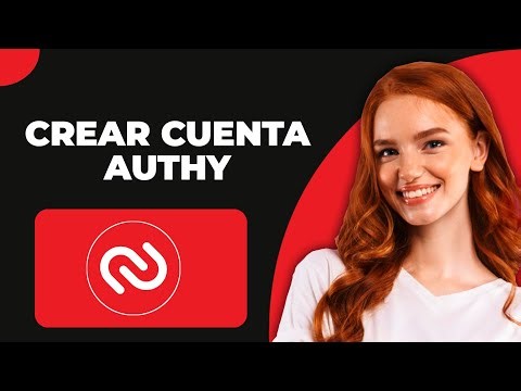 Cómo crear una cuenta en Authy - Paso a paso