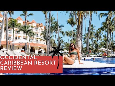 Occidental Caribbean Resort Review, Punta Cana (All-Inclusive, Dominican Republic)