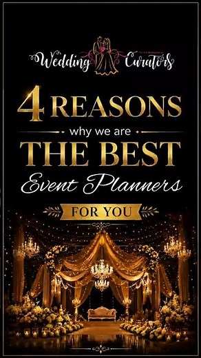 4 Reasons Why We Are the Best Event Planners for Your Dream Wedding | Wedding Curators
