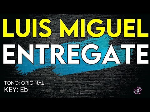 Luis Miguel - Entrégate - Karaoke Instrumental