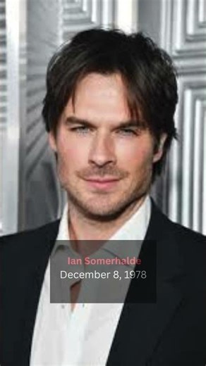a CELEBRITY Birthdays TODAY | 🎭 Ian Somerhalder | December 8th