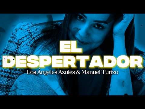 Manuel Turizo & Los Ángeles Azules - El Despertador || Letra